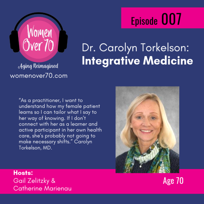007 Carolyn Torkelson: Integrative Medicine