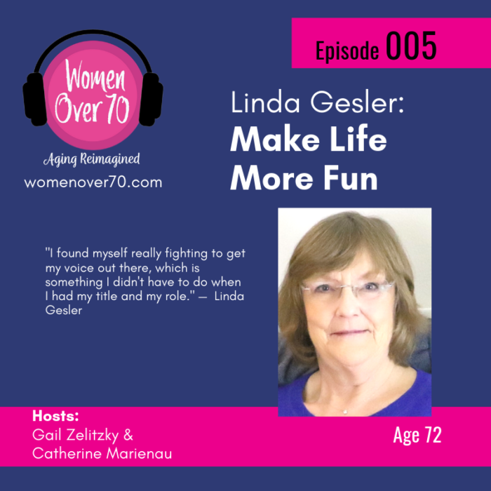 005 Linda Gesler: Make Life More Fun