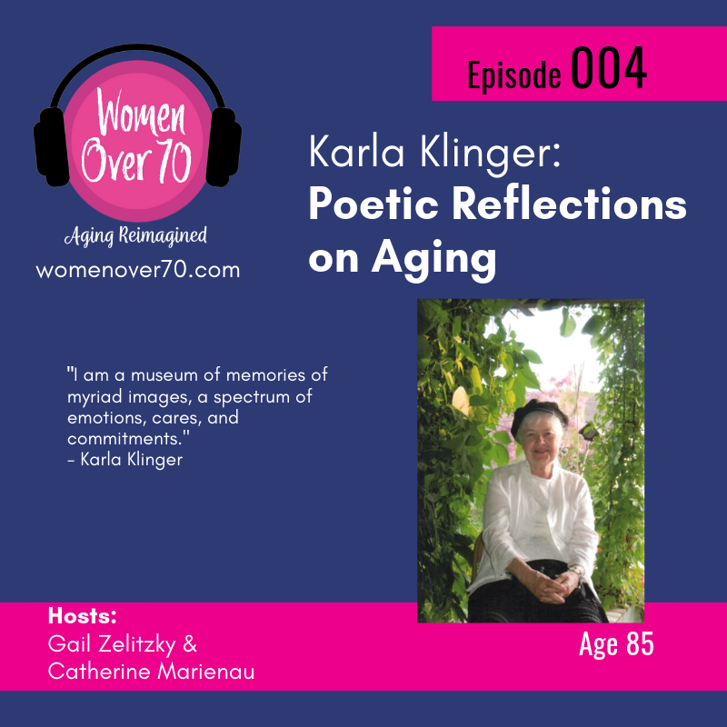 004 Karla Klinger: Poetic Reflections on Aging