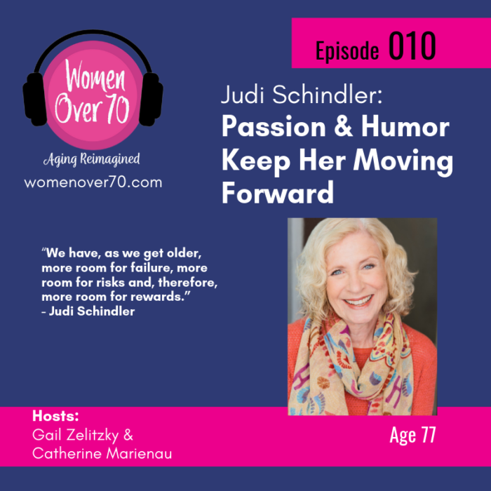 010 Judi Schindler: Passion & Humor Keep Her Moving Forward