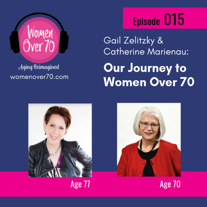 015  Catherine and Gail: Our Journey to Women Over 70