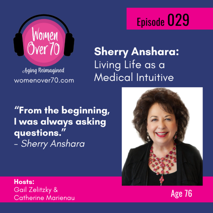 029 Sherry Anshara: Living Life as a Medical Intuitive