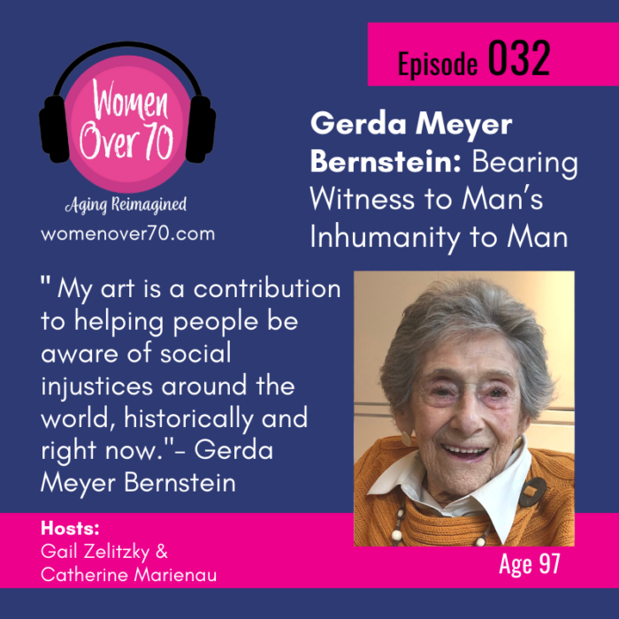 032 Gerda Meyer Bernstein: Bearing Witness to Man’s Inhumanity to Man