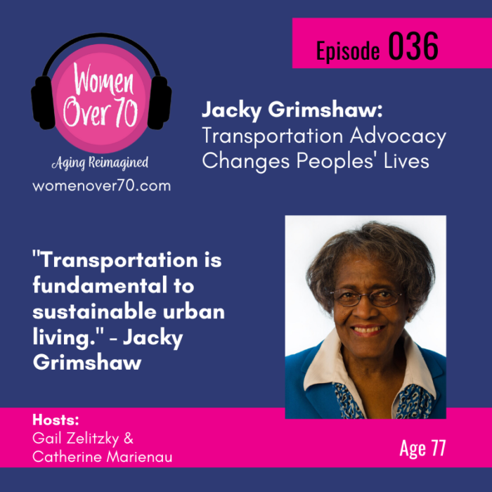 036 Jacky Grimshaw: Transportation Advocacy Changes Peoples’ Lives