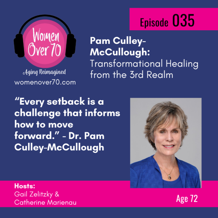035 Pam Culley-McCullough: Transformational Healing From the 3rd Realm