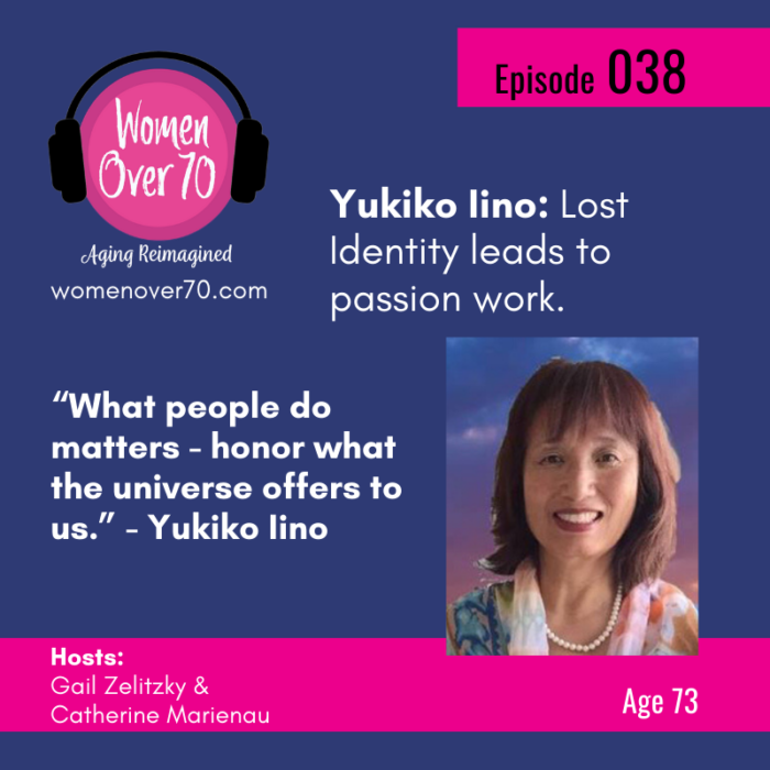038 Yukiko Iino: Lost Identity Leads to Passion Work