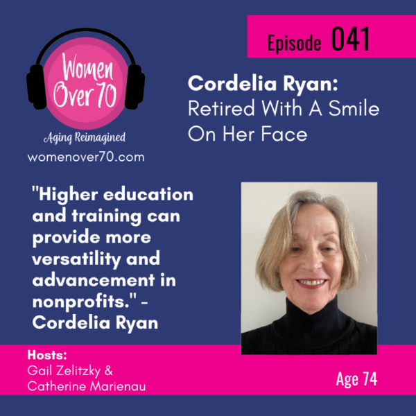 041 Cordelia Ryan: Retired With A Smile On Her Face
