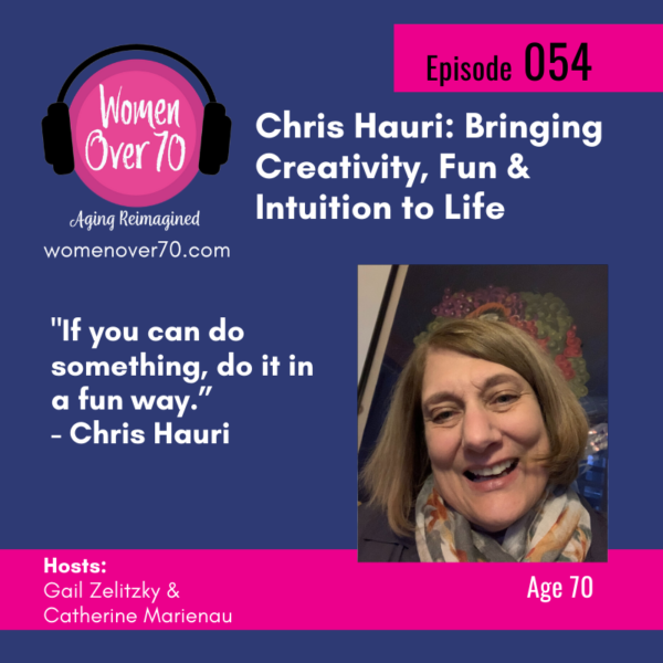 054 – Chris Hauri: Bringing Creativity, Fun & Intuition to Life