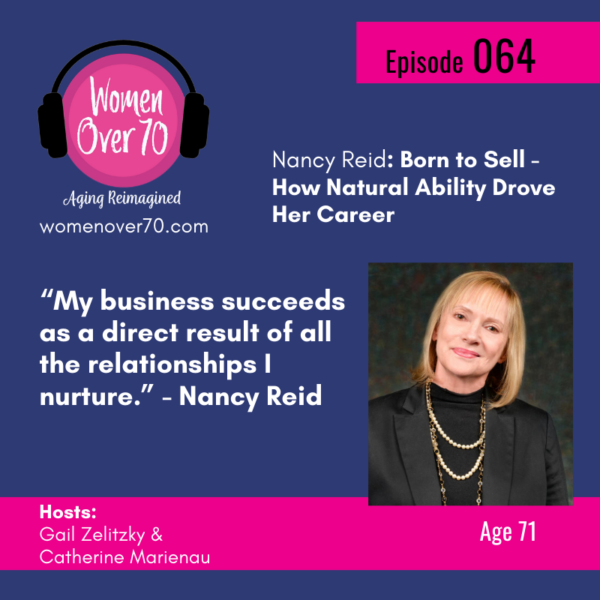 064 Nancy Reid: Born to Sell – How Natural Ability Drove Her Career