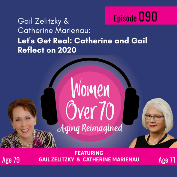090 Get Real: Gail & Catherine Reflect on 2020