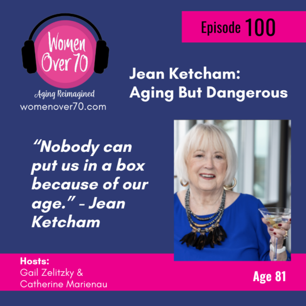 100 Jean Ketcham: Aging But Dangerous