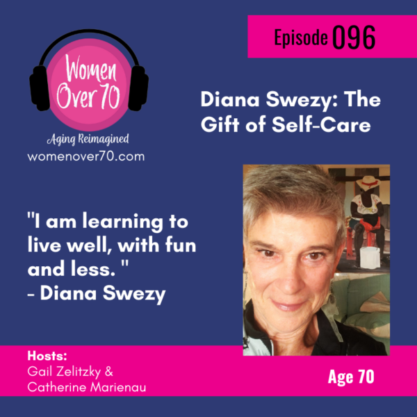 096 Diana Swezy: The Gift of Self-Care