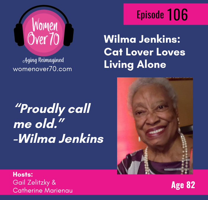 106 Wilma Jenkins: Cat Lover Loves Living Alone