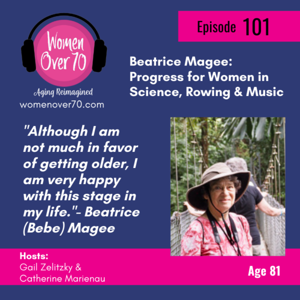 101 Beatrice (Bebe) Magee: Progress for Women in Science, Rowing and Music