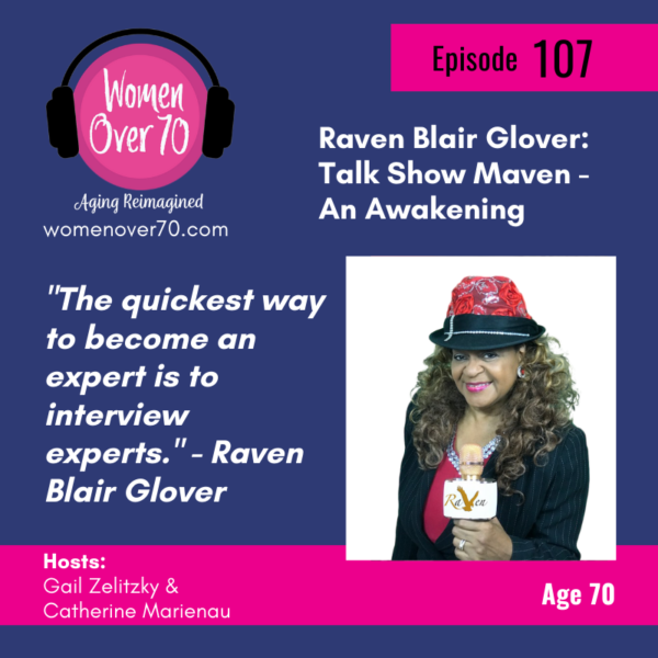 107 Raven Blair Glover: Talk Show Maven – An Awakening