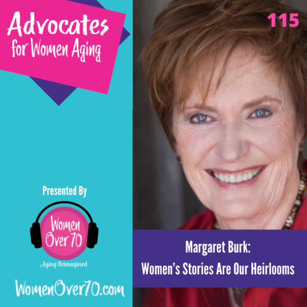 015 Margaret Burk: Women’s Stories Are Our Heirlooms