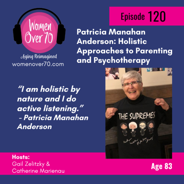 120  Patricia Manahan Anderson: Holistic Approaches to Parenting and Psychotherapy