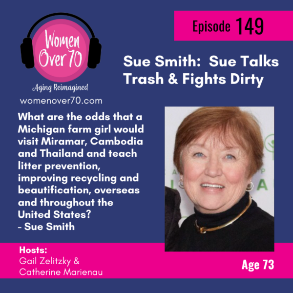 149 Sue Smith: Sue Talks Trash & Fights Dirty