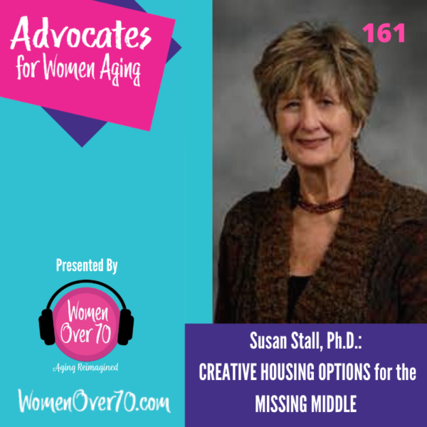 161 Susan Stall, Ph.D. CREATIVE HOUSING OPTIONS for the MISSING MIDDLE