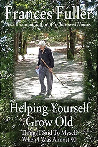 Frances Fuller: Helping myself grow old