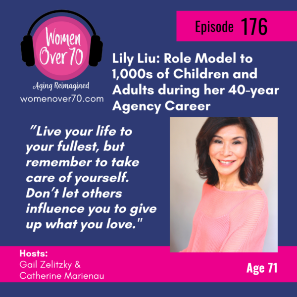 176 Lily Liu: Role Model to 1,000s of Children and Adults during her 40-year Agency Career