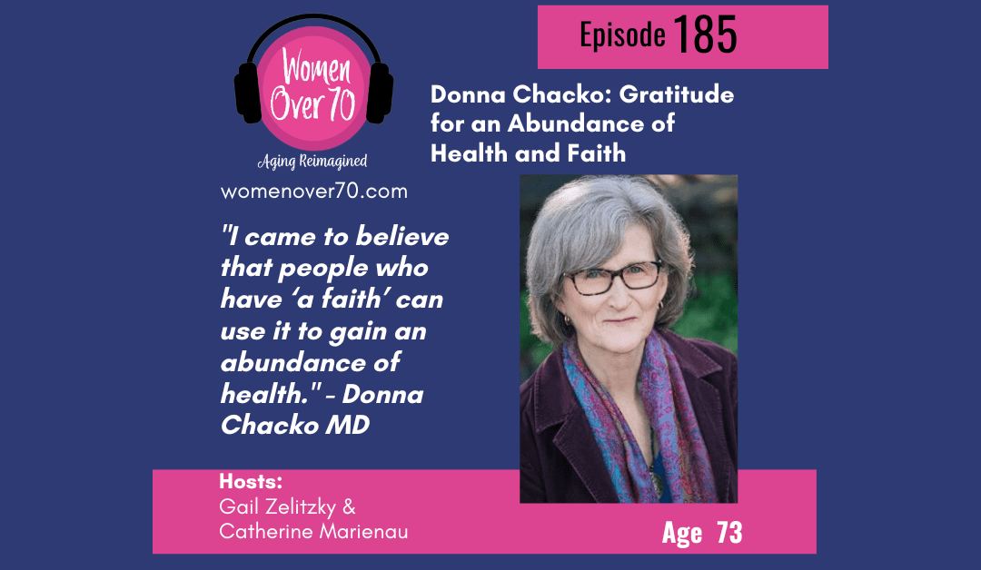 185 Donna Chacko: Gratitude for an Abundance of Health and Faith