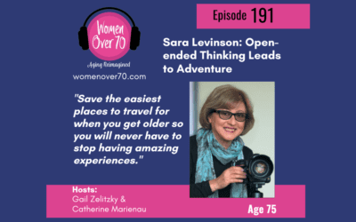 191 Sara Levinson: Open-ended Thinking Leads to Adventure