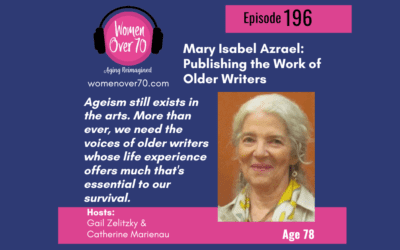 196 Mary Isabel Azrael: Publishing the Work of Older Writers