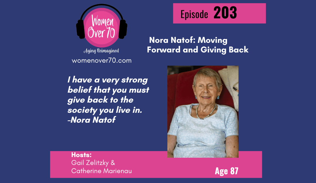 203 Nora Natof: Moving Forward and Giving Back
