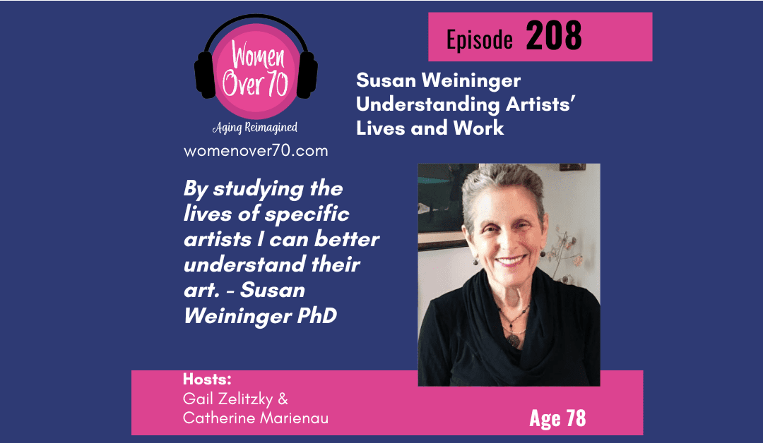 208 Susan Weininger Understanding Artists’ Lives and Work