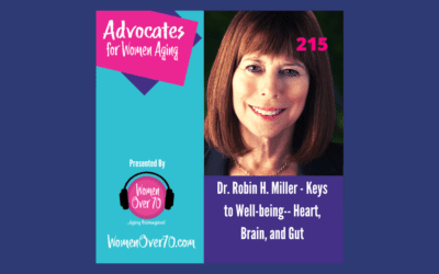 215 Dr. Robin H. Miller – Keys to Well-being– Heart, Brain, and Gut