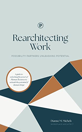Rearchitecting Work: Possibility Partners Unleashing Potential