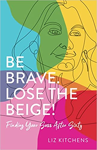 Be Brave Lose the Beige