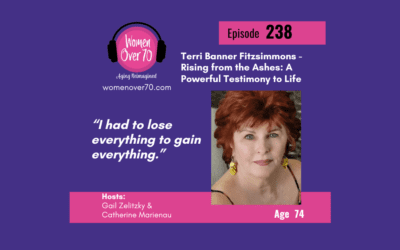 238 Terri Banner Fitzsimmons: Rising from the Ashes: A Powerful Testimony to Life