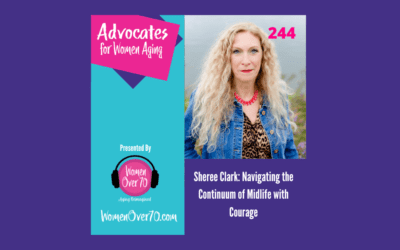 244 Sheree Clark: Navigating the Continuum of Midlife with Courage
