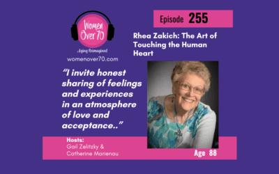 255 Rhea Zakich: The Art of Touching the Human Heart
