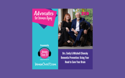 259 Emily and Mitchell Clionsky: Dementia Prevention: Using Your Head to Save Your Brain