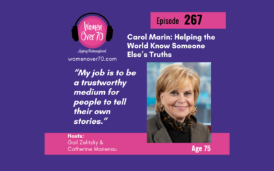 267 Carol Marin: Helping the World Know Someone Else’s Truths