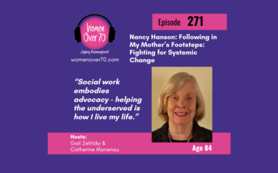 271 Nancy Hanson: Following in My Mother’s Footsteps: Fighting for Systemic Change