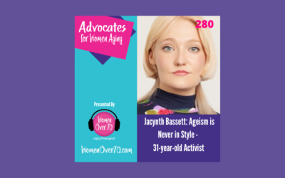 280 Jacynth Bassett: Ageism is Never in Style – 31 year old Activist