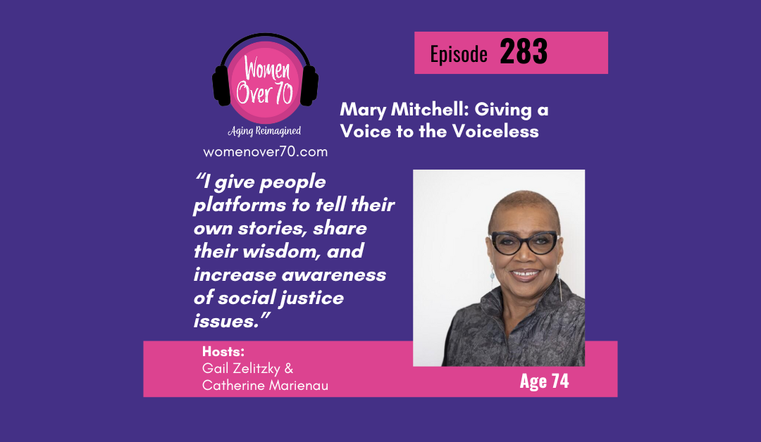 283 Mary Mitchell: Giving a Voice to the Voiceless