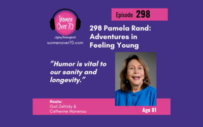 298 Pamela Rand: Adventures in Feeling Young