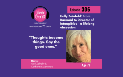 306 Holly Zeinfeld: From Barmaid to Director of Intangibles – a lifelong obsession