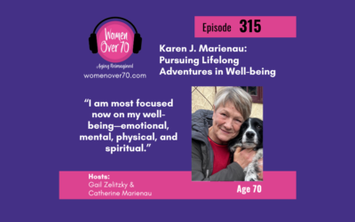 315 Karen J. Marienau: Pursuing Lifelong Adventures in Well-being