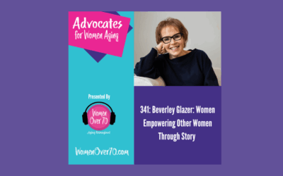 341 Beverley Glazer: Women Empowering Other Women Through Story