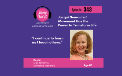 343 Jacqui Neurauter: Movement Has the Power to Transform Life