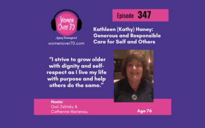 347 Kathleen Haney: Generous and Responsible Care for Self and Others