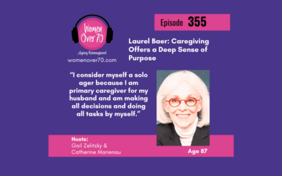 355 Laurel Baer: Caregiving Offers a Deep Sense of Purpose