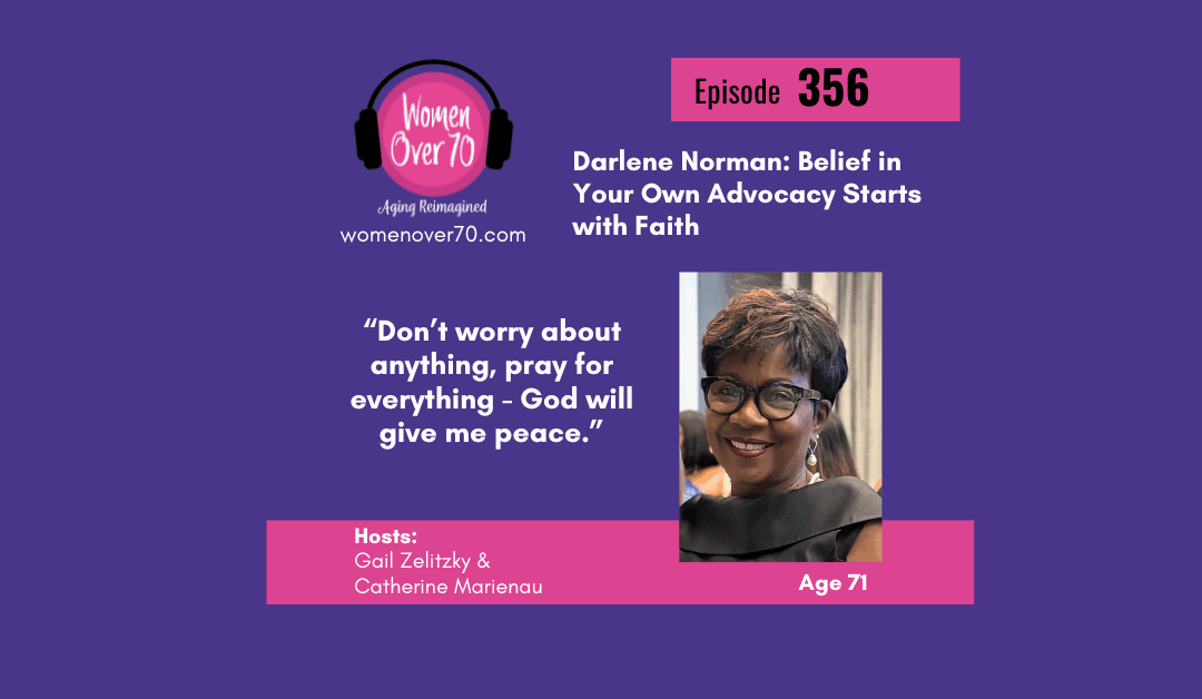 356 Darlene Norman: Belief in Your Own Advocacy Starts with Faith