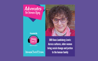 370 Ilana Landsberg-Lewis: Across cultures, older women bring social change and justice to human family